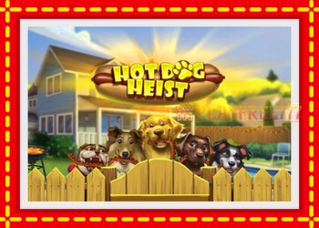 Slot machine Hot Dog Heist with free online game