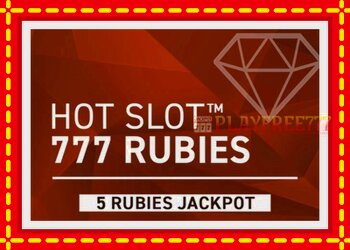 Slot machine Hot Slot 777 Rubies Extremely Light with free online game