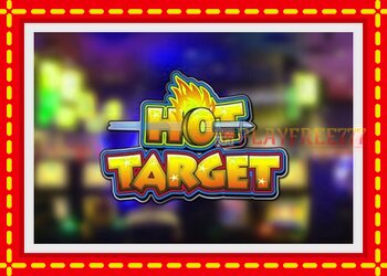 Slot machine Hot Target Arcade with free online game