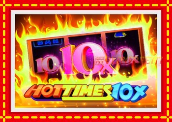 Slot machine Hot Times 10x with free online game