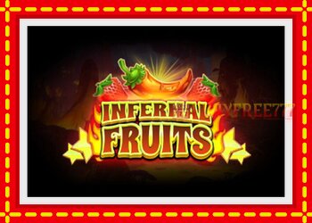 Slot machine Infernal Fruits with free online game