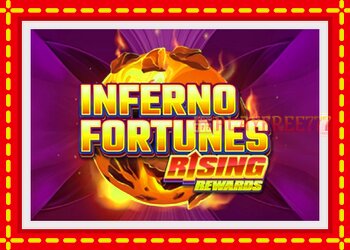 Slot machine Inferno Fortunes: Rising Rewards with free online game