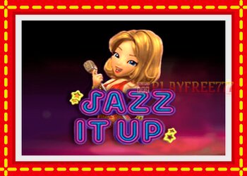 Slot machine Jazz It Up with free online game