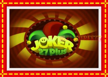 Slot machine Joker 27 Plus with free online game