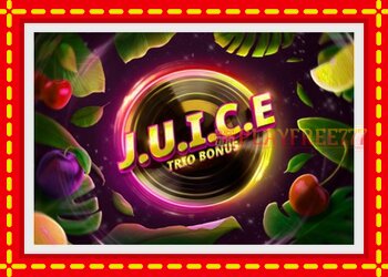 Slot machine J.U.I.C.E. Trio Bonus with free online game