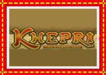 Slot machine Khepri The Eternal God with free online game