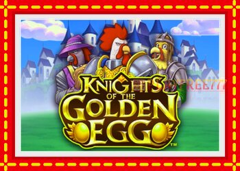 Slot machine Knights of the Golden Egg with free online game