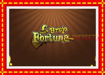 Slot machine La Bruja Fortuna with free online game