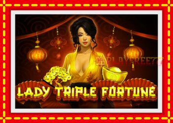 Slot machine Lady Triple Fortune with free online game