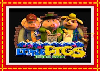 Slot machine Little Pigs Strike Back with free online game