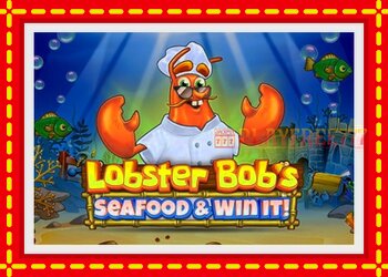 Slot machine Lobster Bobs Sea Food & Win It with free online game