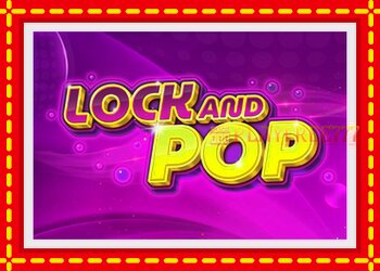 Slot machine Lock and Pop with free online game