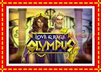 Slot machine Love & Rage Olympus with free online game