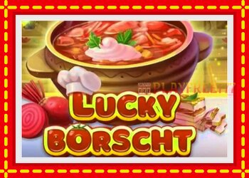 Slot machine Lucky Borscht with free online game