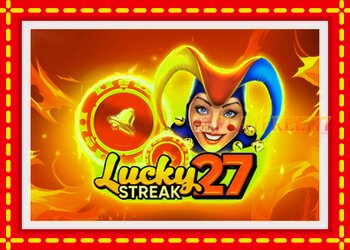 Slot machine Lucky Streak 27 with free online game