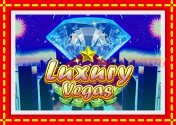 Slot machine Luxury Vegas with free online game