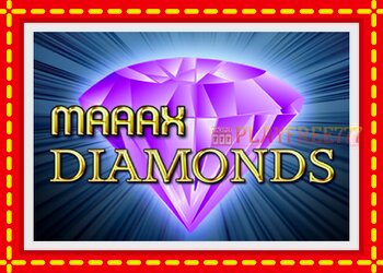 Slot machine Maaax Diamonds with free online game