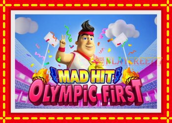 Slot machine Mad Hit Olympic First with free online game