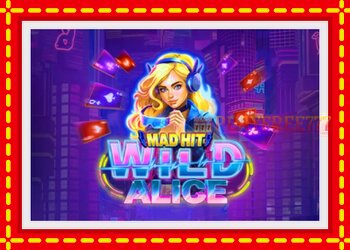 Slot machine Mad Hit Wild Alice Easter with free online game