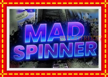 Slot machine Mad Spinner with free online game