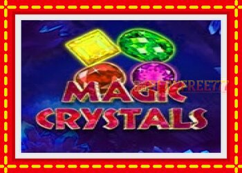 Slot machine Magic Crystals with free online game