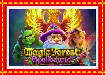 Slot machine Magic Forest: Spellbound with free online game