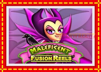 Slot machine Maleficent Fusion Reels with free online game