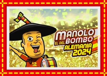 Slot machine Manolo el del Bombo Alemania 2024 with free online game