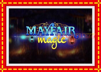 Slot machine Mayfair Magic with free online game