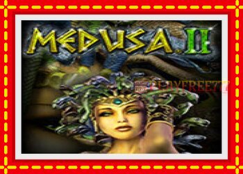 Slot machine Medusa 2 with free online game