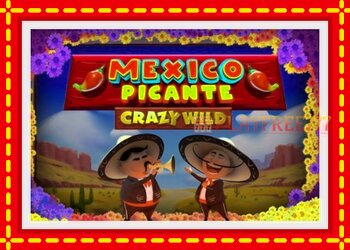 Slot machine Mexico Picante Crazy Wild with free online game