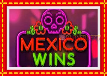 Slot machine Mexico Wins with free online game