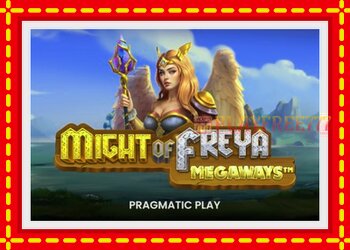 Slot machine Might of Freya Megaways with free online game