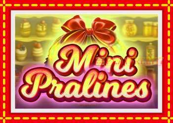 Slot machine Mini Pralines with free online game