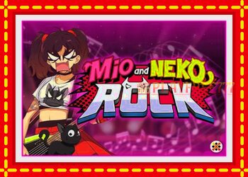 Slot machine Mio and Neko Rock with free online game