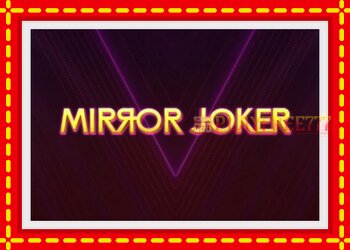 Slot machine Mirror Joker with free online game