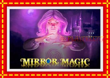 Slot machine Mirror Magic with free online game