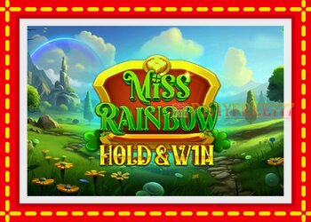 Slot machine Miss Rainbow: Hold & Win with free online game