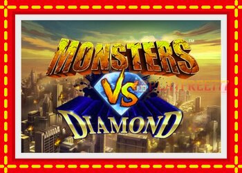 Slot machine Monsters VS Diamond with free online game