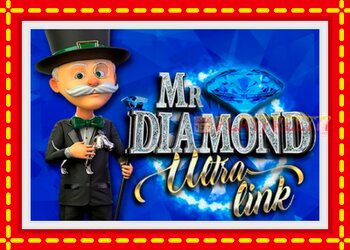 Slot machine Mr. Diamond Ultra Link with free online game