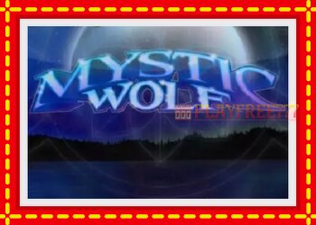 Slot machine Mystic Wolf with free online game