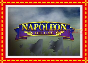 Slot machine Napoleon Deluxe with free online game