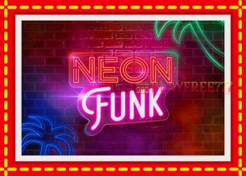 Slot machine Neon Funk with free online game