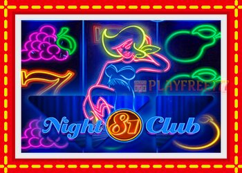 Slot machine Night Club 81 with free online game