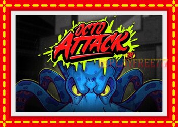 Slot machine Octo Attack with free online game