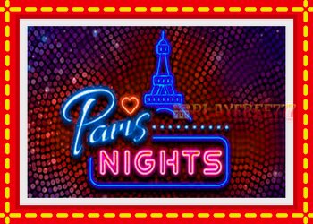 Slot machine Paris Nights with free online game