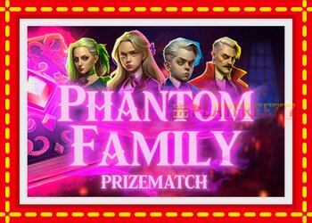 Slot machine Phantom Family PrizeMatch with free online game