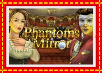 Slot machine Phantoms Mirror with free online game