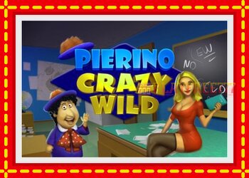 Slot machine Pierino Crazy Wild with free online game