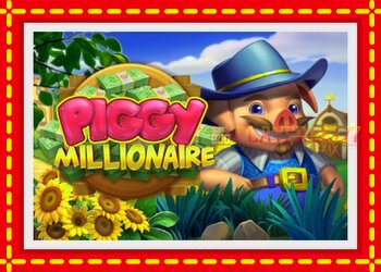 Slot machine Piggy Millionaire with free online game